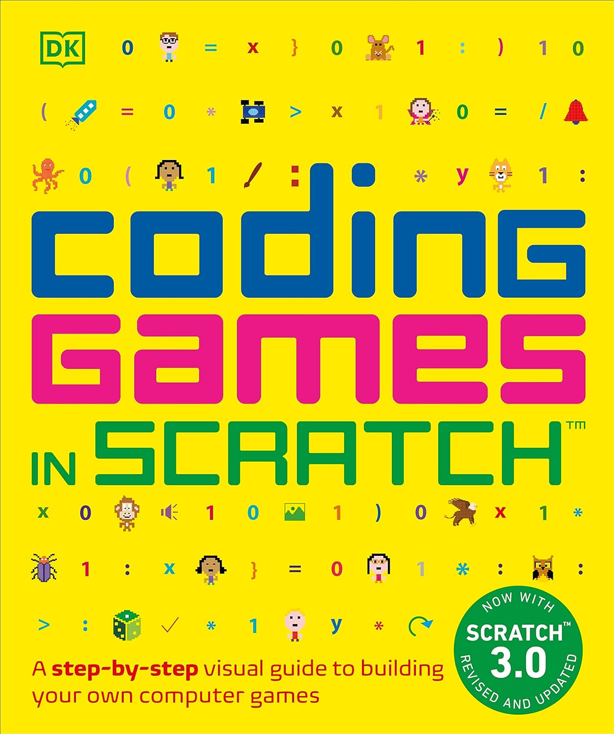 Coding Games in Scratch: A Step-by-Step Visual Guide to Building Your Own Computer Games (DK Help Your Kids) Paperback