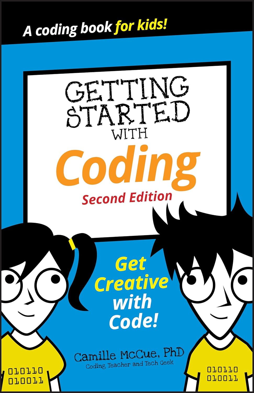 Getting Started with Coding: Get Creative with Code! (Dummies Junior)