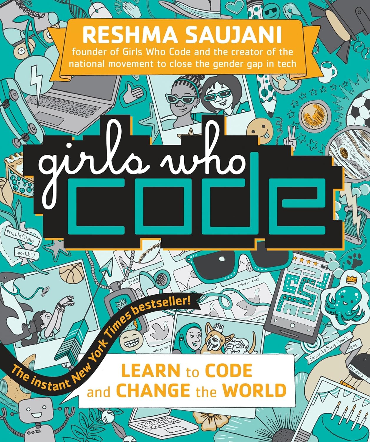 Girls Who Code: Learn to Code and Change the World